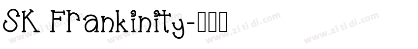 SK Frankinity字体转换